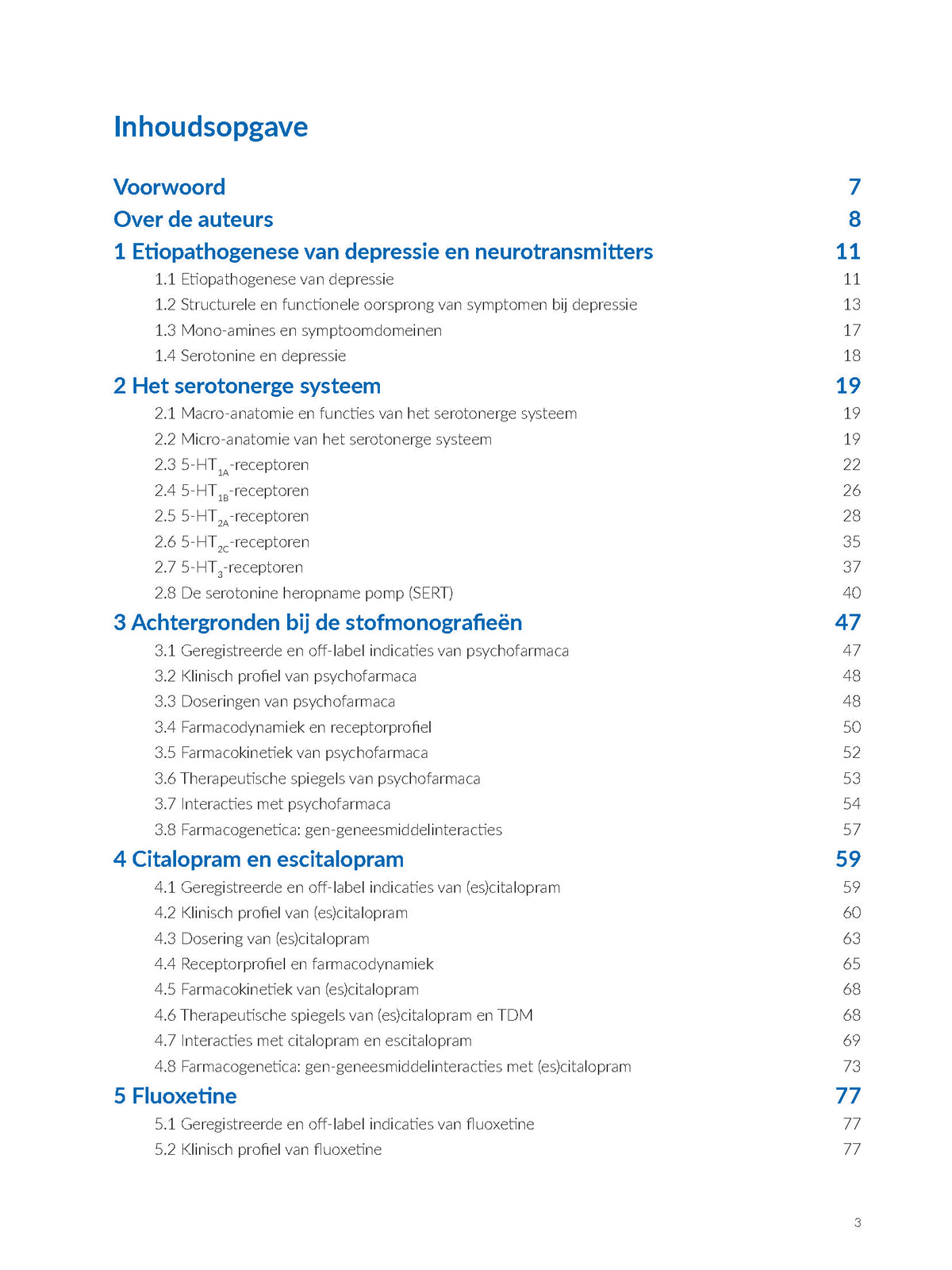 Inhoudsopgave: Ethiopathogenese, serotonerge systeem, Citalopram, escitalopram, Fluoxetine