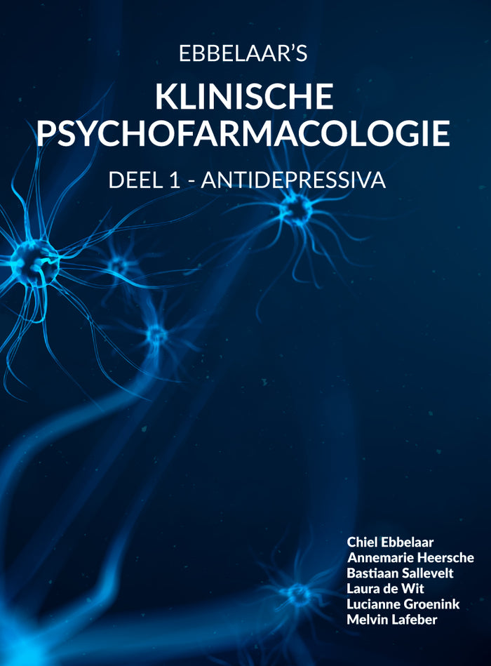Ebbelaar's Klinische Psychofarmacologie - deel 1: Antidepressiva